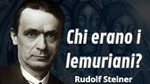 Lemuria e le Cronache dell’Akasha: Il Segreto della Terza Razza-Radice Rudolf Steiner