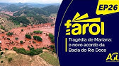 Farol Ep. 26 - Tragédia de Mariana: o novo acordo da Bacia do Rio Doce