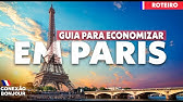 COMO ECONOMIZAR EM PARIS - GUIA COMPLETO COM HOTEIS, TRANSPORTES, ALIMENTAÇÃO E COMPRAS.