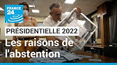 Présidentielle 2022 : les raisons de l'abstention électorale en France • FRANCE 24