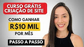 CURSO GRÁTIS: Como criar site e faturar R$10 MIL por mês