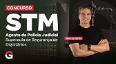 Concurso STM Agente da Polícia Judicial: Superaula de Segurança de Dignitários