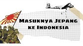 Sejarah Masuknya Jepang ke Indonesia