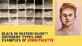 Black is Black, or maybe not. Different types of watercolor blacks and portrait with Zorn Palette.