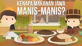 Kenapa Makanan Jawa Manis-manis?