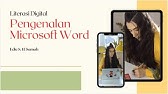 11. Literasi Digital - Pengenalan Microsoft Word - Informatika Kelas X