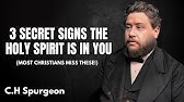 3 Secret Signs the Holy Spirit Has Entered Your Body | C.H Spurgeon