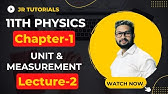 11th Physics | Chapter 1 | Unit & Measurements | Lecture 2 | Maharashtra Board |