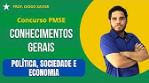 Conhecimentos Gerais - Aula 10 - Concurso PMSE 2024 - Política, Sociedade e Economia Contemporâneo