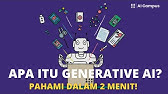 Apa Itu Generative AI? Pahami dalam 2 Menit!