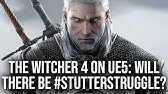 The Witcher 4 on Unreal Engine 5: Will There Be #StutterStruggle?