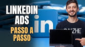 COMO SUBIR UMA CAMPANHA NO LINKEDIN ADS | Passo a passo completo na prática!