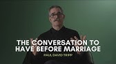 The Conversation To Have Before Marriage — Paul Tripp