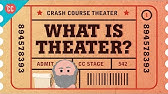 What Is Theater? Crash Course Theater #1