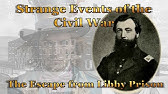 Strange Events of the American Civil War: The Escape from Libby Prison, The Gibraltar of the South