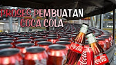 PROSES PRODUKSI COCA COLA || Manajemen Operasional