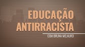 Entenda o que é a educação antirracista e como trabalhá-la em sala de aula