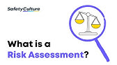 What is a Risk Assessment? | 4 Key Elements & How To Perform a Risk Assessment | SafetyCulture