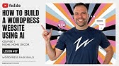 How to Build a WordPress Website Using AI - Lesson #07: WordPress Page Building