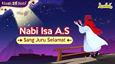 Kisah Nabi Isa AS - Sang Juru Selamat | Kisah Teladan Nabi | Cerita Islami | Cerita Anak Muslim