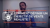 Objectifs commerciaux : comment définir un objectif de vente réaliste ?