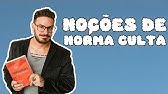 Noções da norma culta da Língua Portuguesa na modalidade escrita