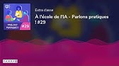À l'école de l'IA - Parlons pratiques ! #29