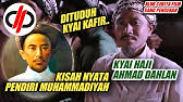 KISAH NYATA KYAI AHMAD DAHLAN PENDIRI MUHAMMADIYAH - Alur Cerita Film Sang Pencerah