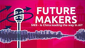 Futuremakers Podcast: Is China leading the way in AI? (Season 1: Episode 9)