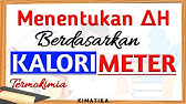 Termokimia (2) | Menentukan Perubahan Entalpi Reaksi berdasarkan Data Kalorimeter | Kimia kelas 11