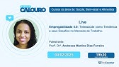 LIVE 04/02 - Empregabilidade 4.0: Telessaúde como Tendência e seus Desafios no Mercado de Trabalho