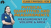 Physical Quantities And Measurements Class 7 ICSE Physics | Selina Chapter 1 | Volume & Area #1