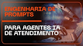 Engenharia de prompt para agentes IA de atendimento e vendas