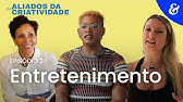 Aliados da Criatividade - Episódio 3: entretenimento