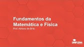 UNIDADE I - Fundamentos da Matemática e Física - Prof.° Adriano