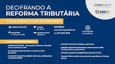 Decifrando a Reforma Tributária: O que muda e como se preparar (Aula 3)