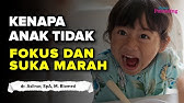 Mengapa anak usia 7 tahun tidak fokus dan sering marah