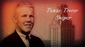 Texas Tower Sniper - Charles Whitman - Forgotten History