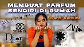 Bikin Parfum Sendiri.... Wangi Nya Awet Banget!
