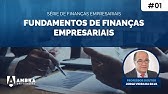 Aula 01 - Fundamentos de Finanças Empresariais (Finanças Empresariais)