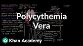 What is polycythemia vera? | Hematologic System Diseases | NCLEX-RN | Khan Academy