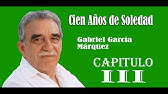 Cien años de soledad - capitulo 3 - Gabriel García Márquez.