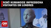 Robô humanoide impressiona visitantes em Londres | LIVE CNN