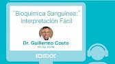 [IDEXX Webinar] BIOQUÍMICA SANGUÍNEA: INTERPRETACIÓN FÁCIL | Dr. Guillermo Couto