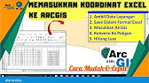 Cara Memasukkan Koordinat Format Excel ke Dalam ArcGIS