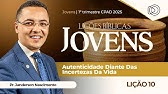 EBD Lição 10  Autenticidade Diante das Incertezas da Vida - Jovens CPAD