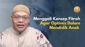 Mengenal Fitrah Based Education - Ustadz Harry Santosa | Fitrah Based Education [Part 1]