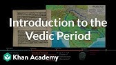 Introduction to the Vedic Period  | World History | Khan Academy