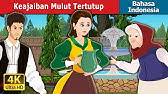 Keajaiban Mulut Tertutup | The Magic Mouthful in Indonesian | @IndonesianFairyTales