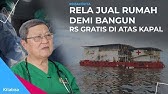 Kisah Dokter Yang Jual Rumah Demi Bangun RS Gratis di Atas Kapal